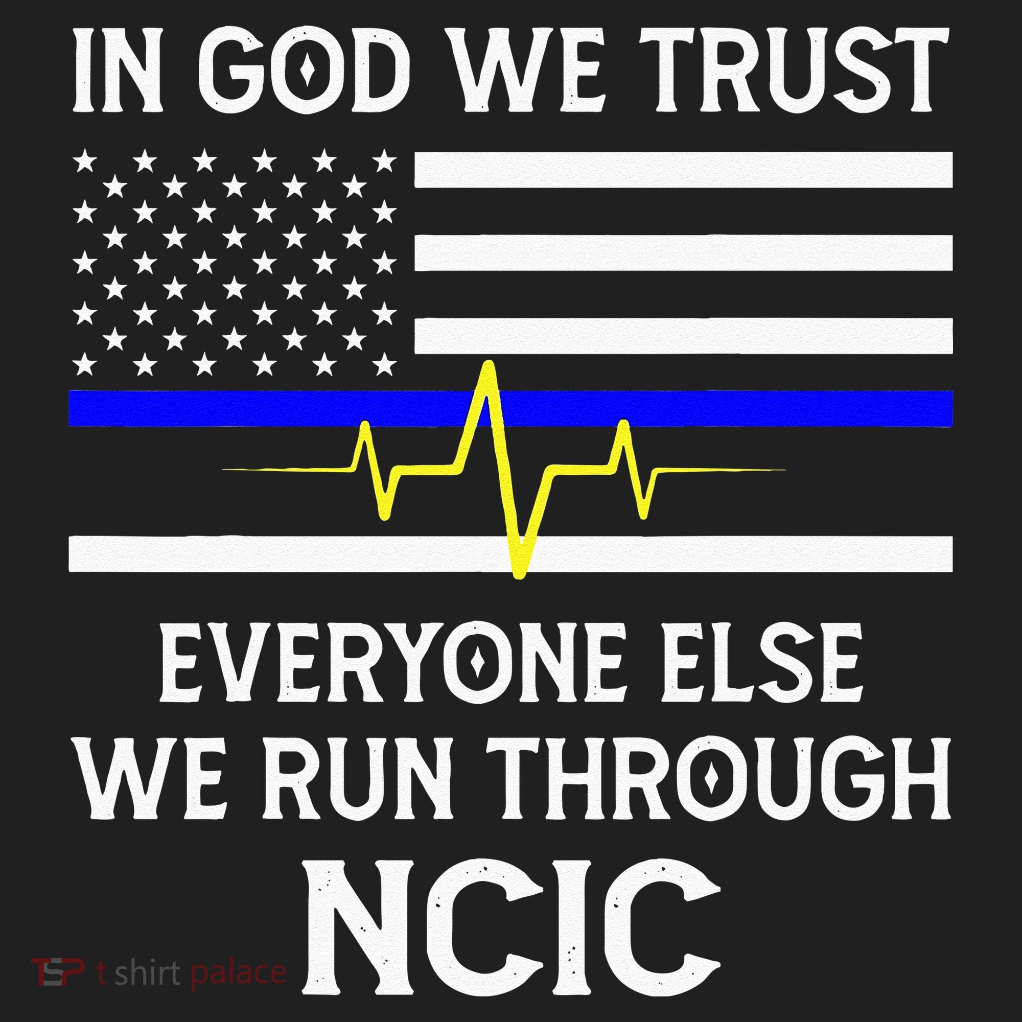 In God We Trust Everyone Else We Run Through NCIC Dispatcher Beanie