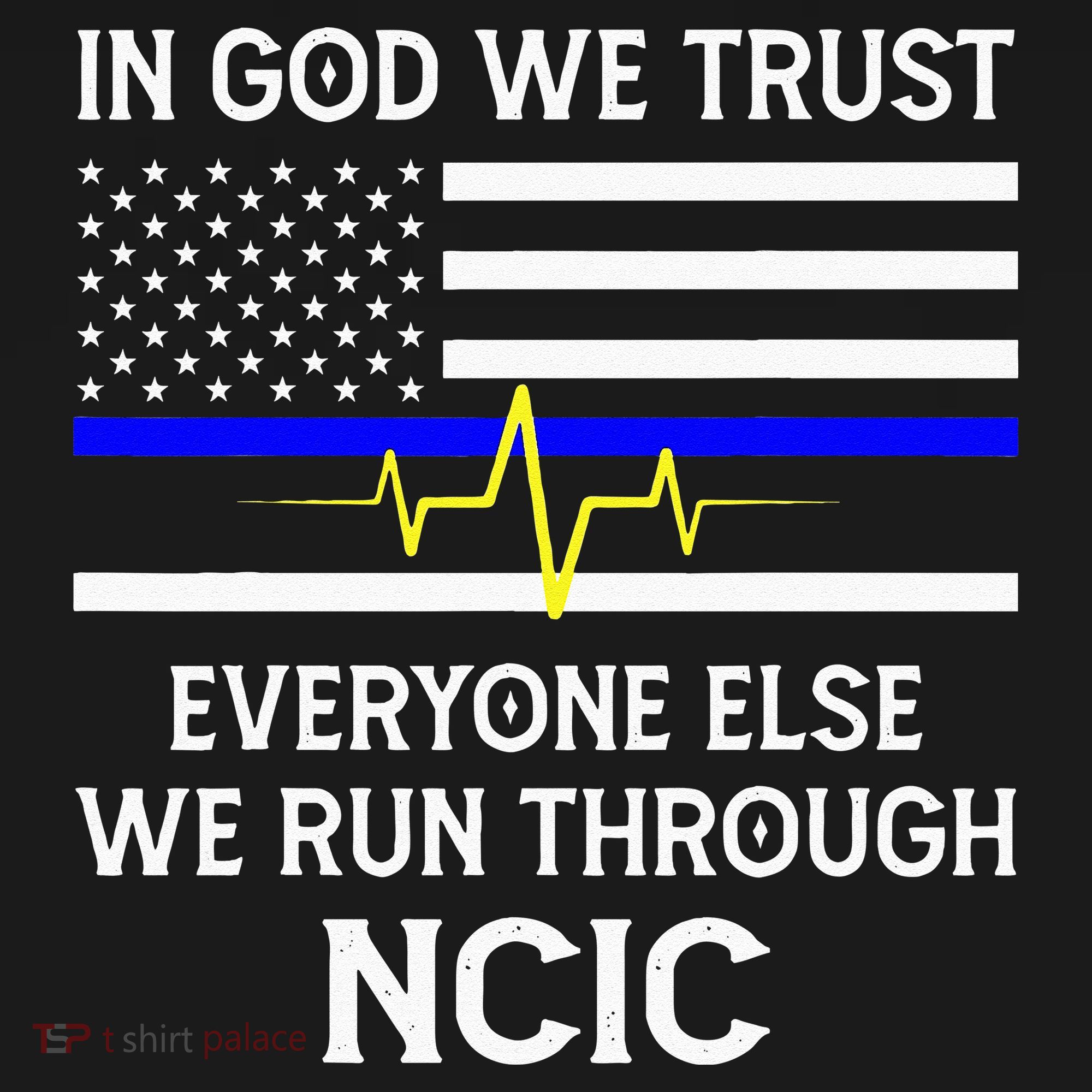 In God We Trust Everyone Else We Run Through NCIC Dispatcher Women's Hoodie
