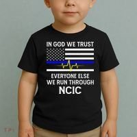 In God We Trust Everyone Else We Run Through NCIC Dispatcher Toddler T-Shirt thumb 2
