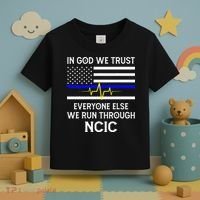 In God We Trust Everyone Else We Run Through NCIC Dispatcher Toddler T-Shirt thumb 3
