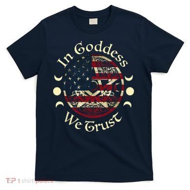 In Goddess We Trust Witch Lover American Flag T-Shirt