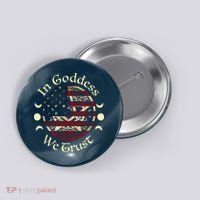 In Goddess We Trust Witch Lover American Flag Button thumb 0