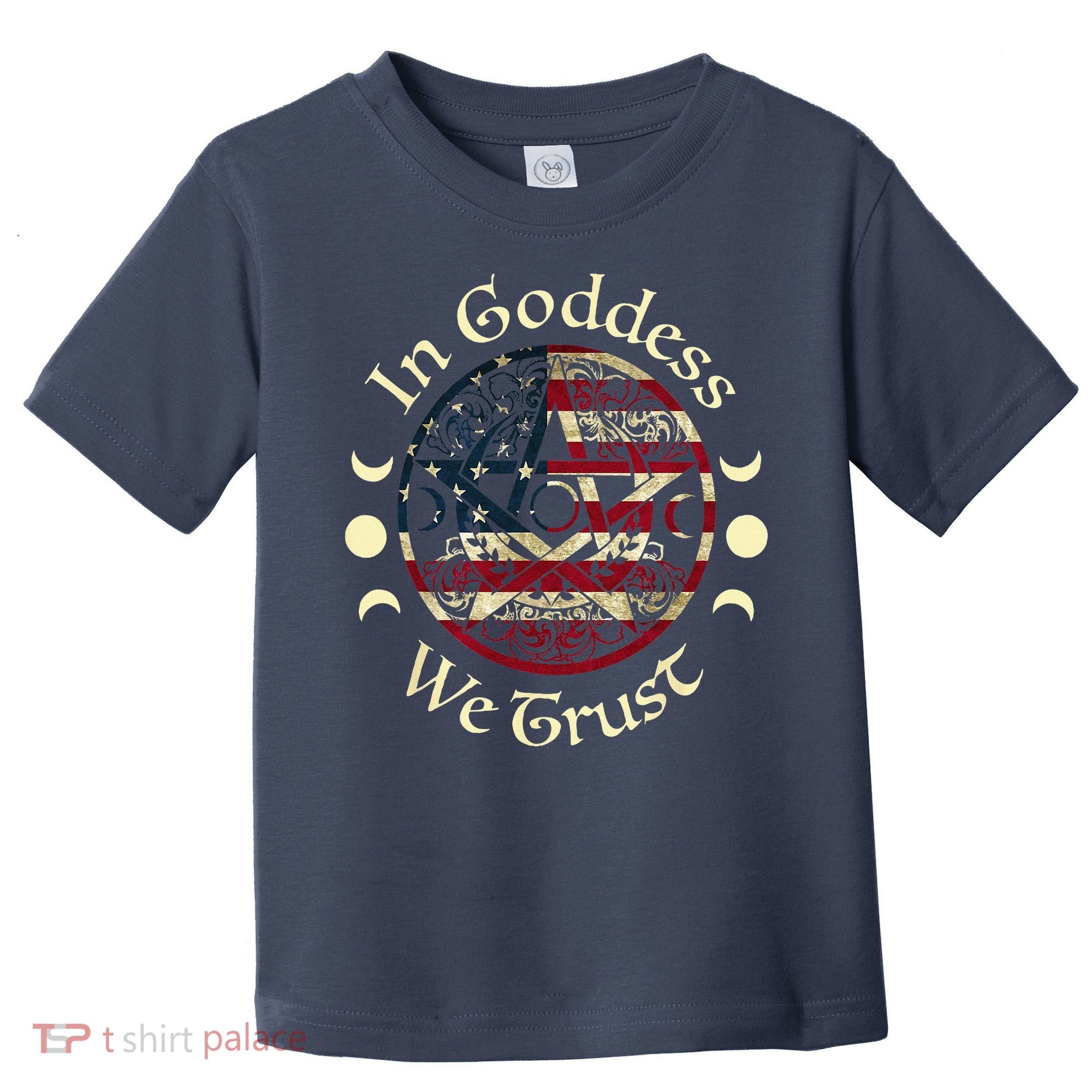 In Goddess We Trust Witch Lover American Flag Toddler T-Shirt