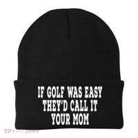 If Golf Was Easy TheyD Call It Your Mom Distressed Beanie thumb 0