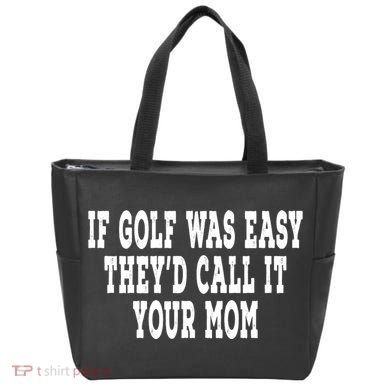 If Golf Was Easy TheyD Call It Your Mom Distressed Tote Bag