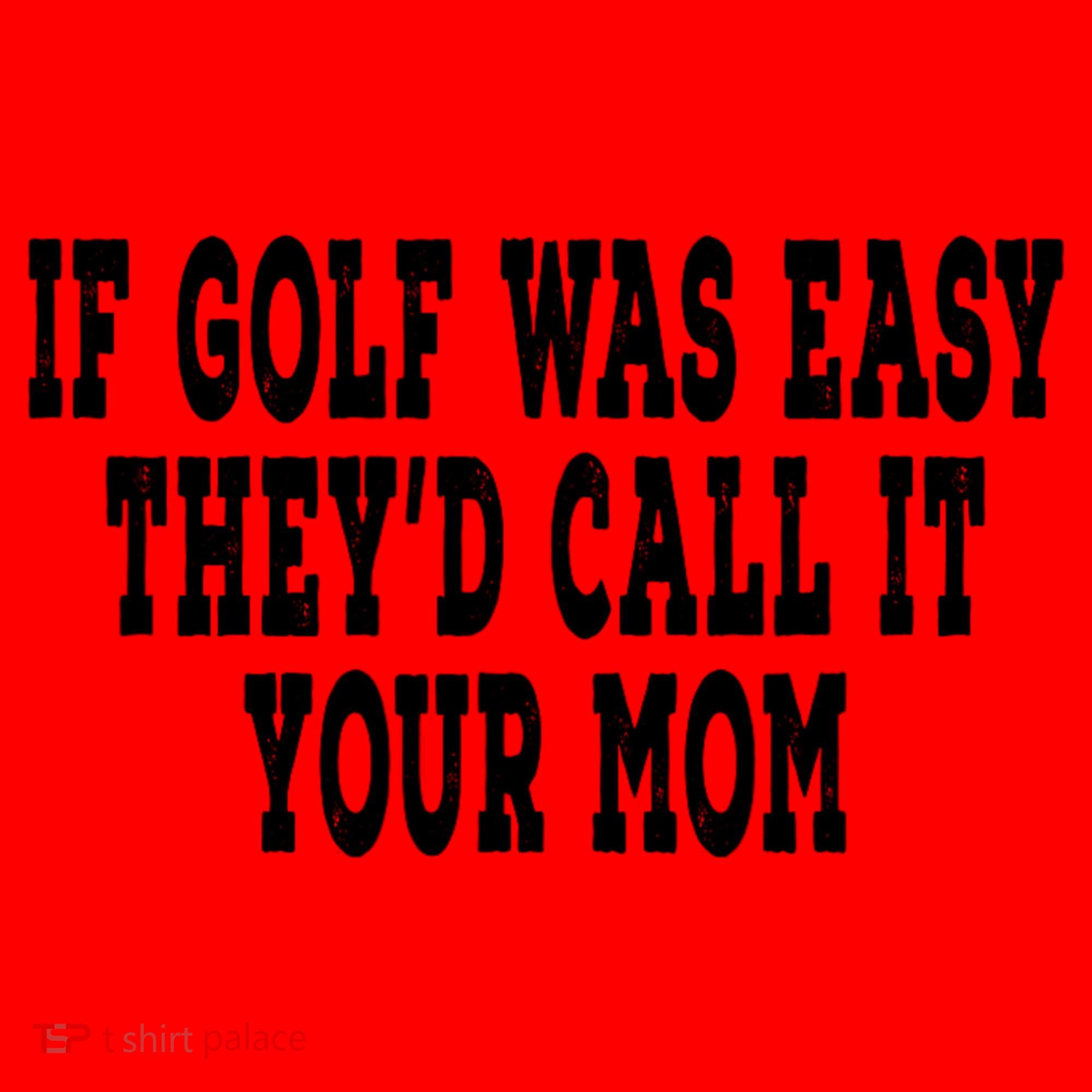 If Golf Was Easy TheyD Call It Your Mom Distressed Santa Hat