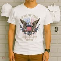 In God We Trust Guns Are Just Backup American Flag T-Shirt thumb 6