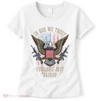 In God We Trust Guns Are Just Backup American Flag Women's T-Shirt thumb 0