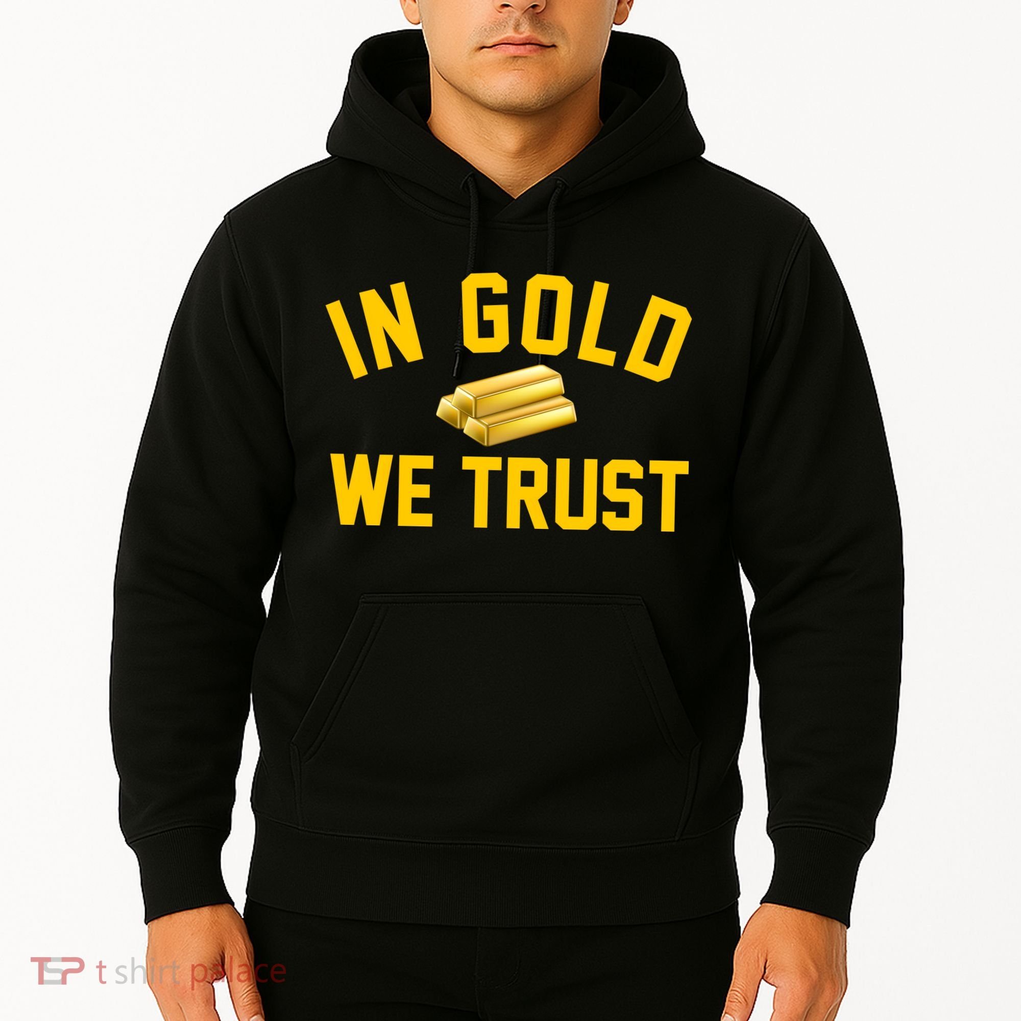 In Gold We Trust Hoodie
