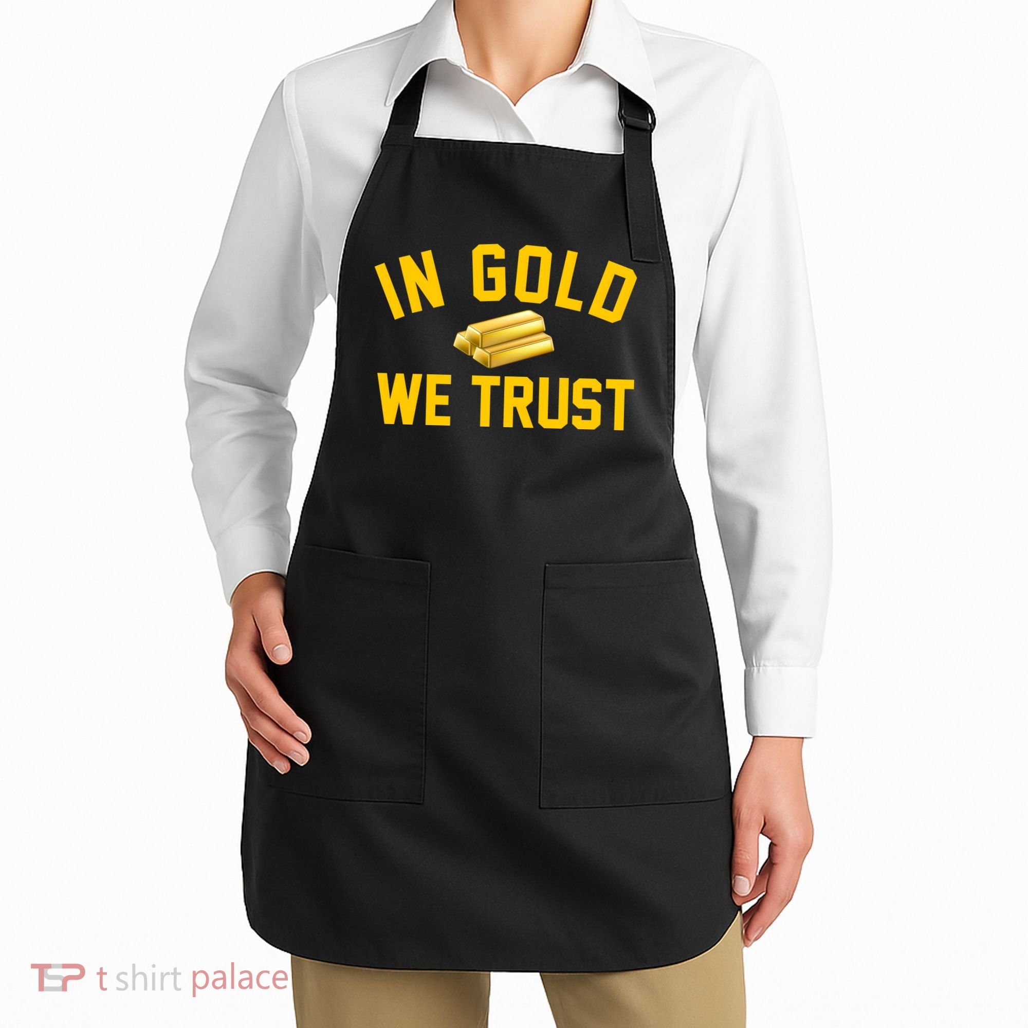 In Gold We Trust Apron