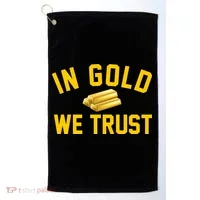In Gold We Trust Golf Towel thumb 0