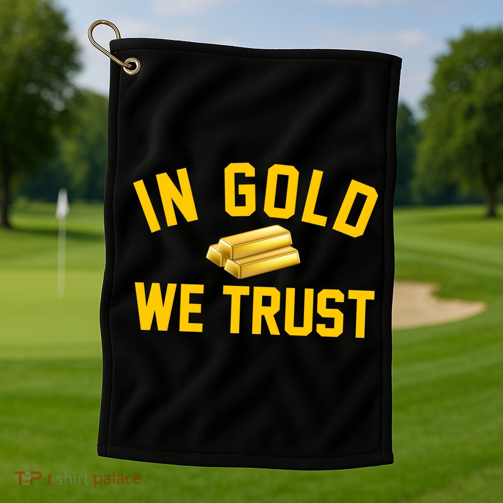 In Gold We Trust Golf Towel