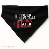 In God We Trust Guns Are Just Backup Patriotic USA-Made Doggie Bandana thumb 0