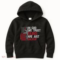 In God We Trust Guns Are Just Backup Patriotic Kids Hoodie thumb 0