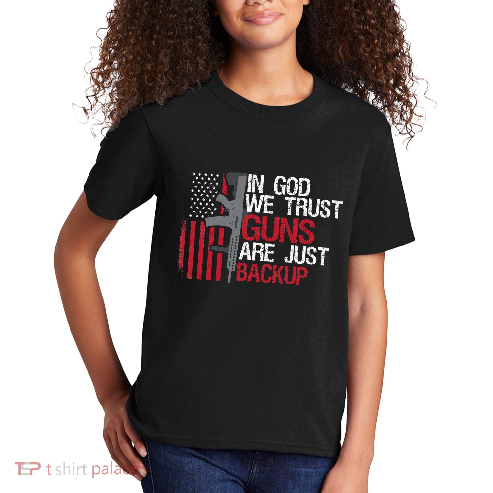 In God We Trust Guns Are Just Backup Patriotic Kids T-Shirt