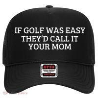 If Golf Was Easy They'd Call It Your Mom  Distressed  Hat thumb 0