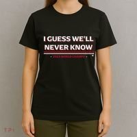 I Guess WeLl Never Know Texas Baseball T-Shirt thumb 4