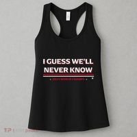 I Guess WeLl Never Know Texas Baseball Women's Tank Top thumb 3
