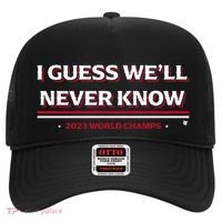 I Guess WeLl Never Know Texas Baseball Hat thumb 0