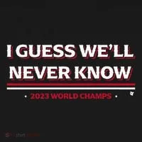 I Guess WeLl Never Know Texas Baseball Women's T-Shirt thumb 6