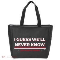 I Guess WeLl Never Know Texas Baseball Tote Bag thumb 0