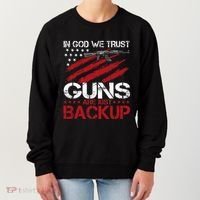 In God We Trust Guns Are Just Backup Patriotic Women's Sweatshirt thumb 0