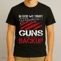 In God We Trust Guns Are Just Backup Patriotic T-Shirt thumb 3