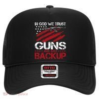 In God We Trust Guns Are Just Backup Patriotic Hat thumb 0