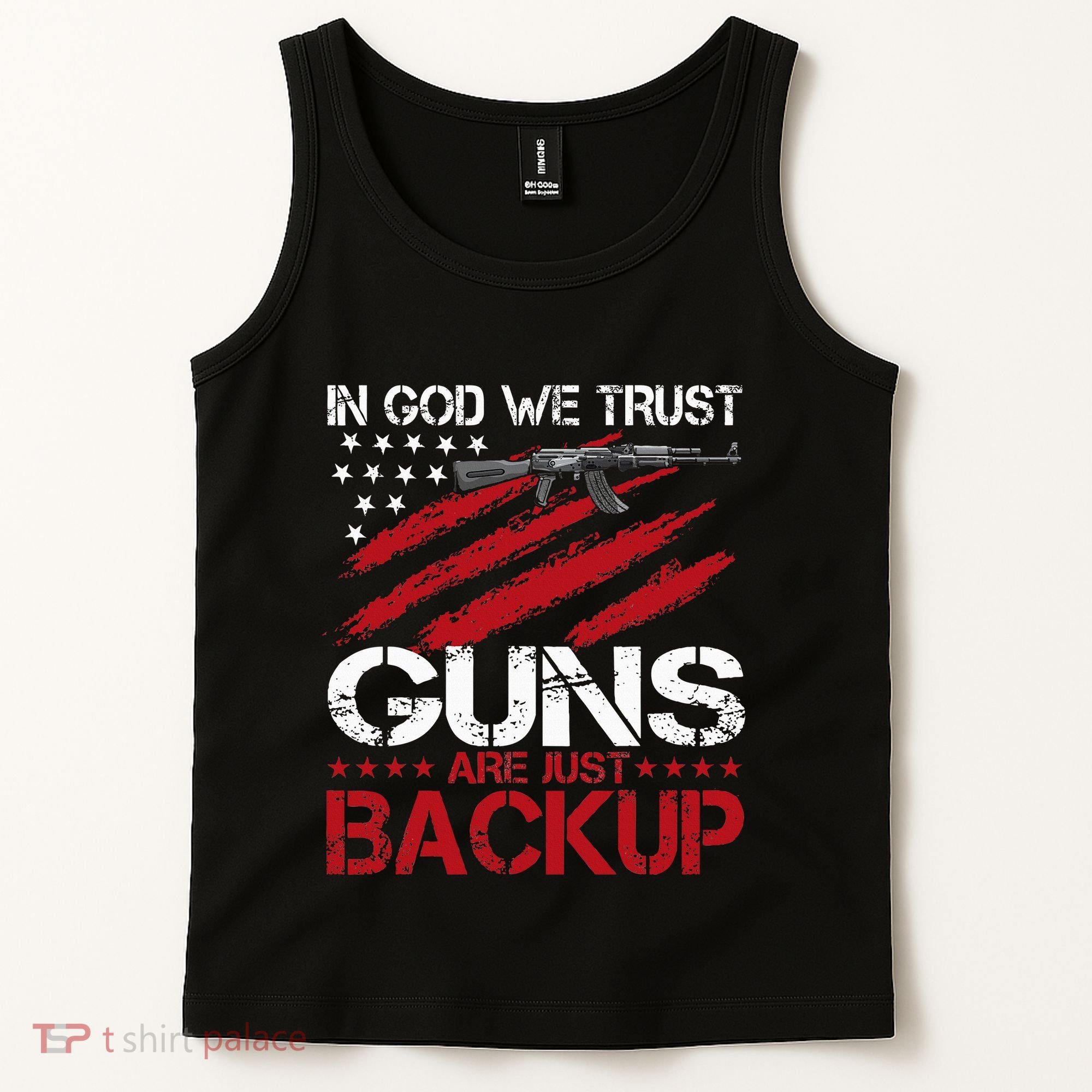 In God We Trust Guns Are Just Backup Patriotic Tank Top