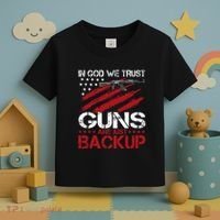 In God We Trust Guns Are Just Backup Patriotic Toddler T-Shirt thumb 3