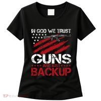 In God We Trust Guns Are Just Backup Patriotic Women's T-Shirt thumb 0