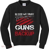In God We Trust Guns Are Just Backup Patriotic Kids Sweatshirt thumb 0