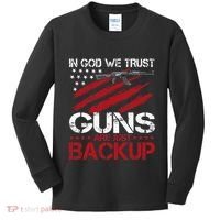 In God We Trust Guns Are Just Backup Patriotic Kids Long Sleeve Shirt thumb 0