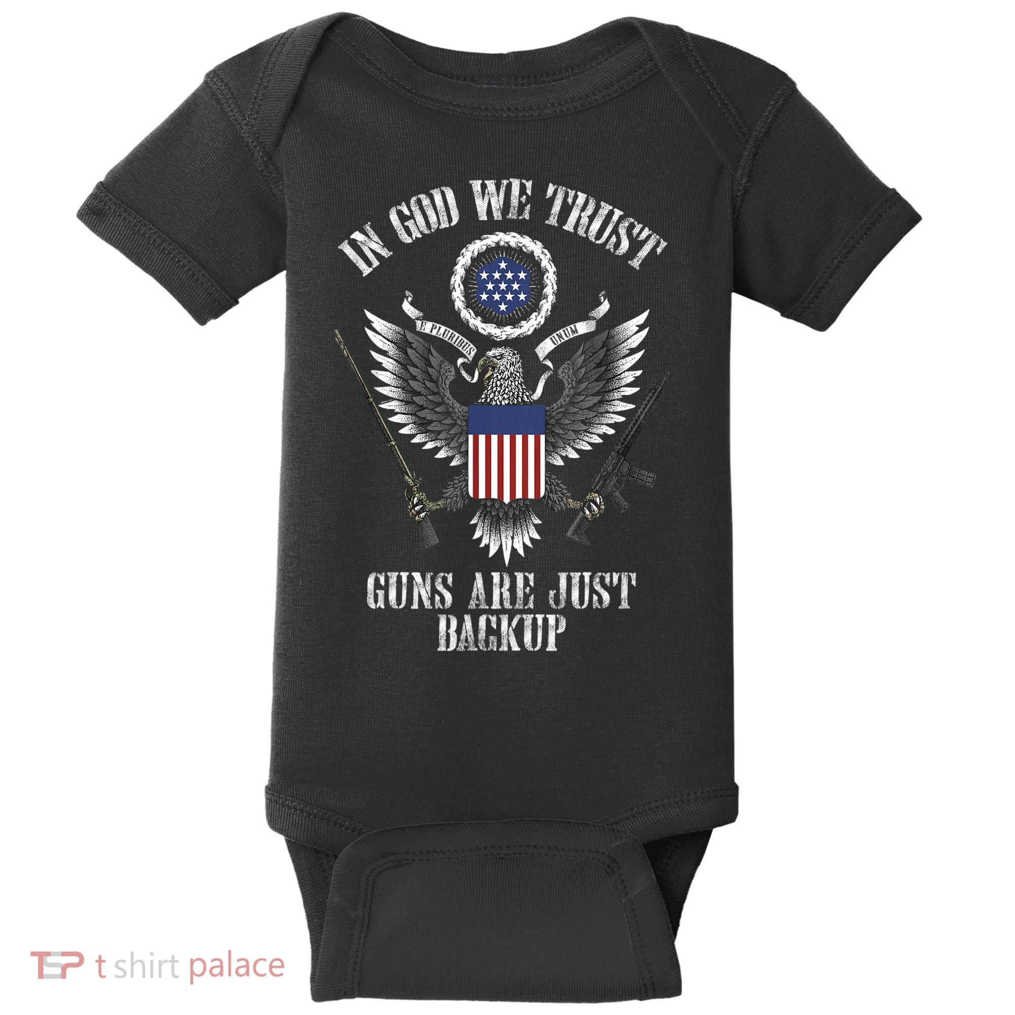 In God We Trust Guns Are Just Backup Baby Bodysuit