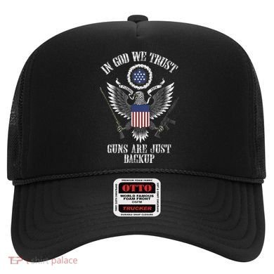 In God We Trust Guns Are Just Backup Hat