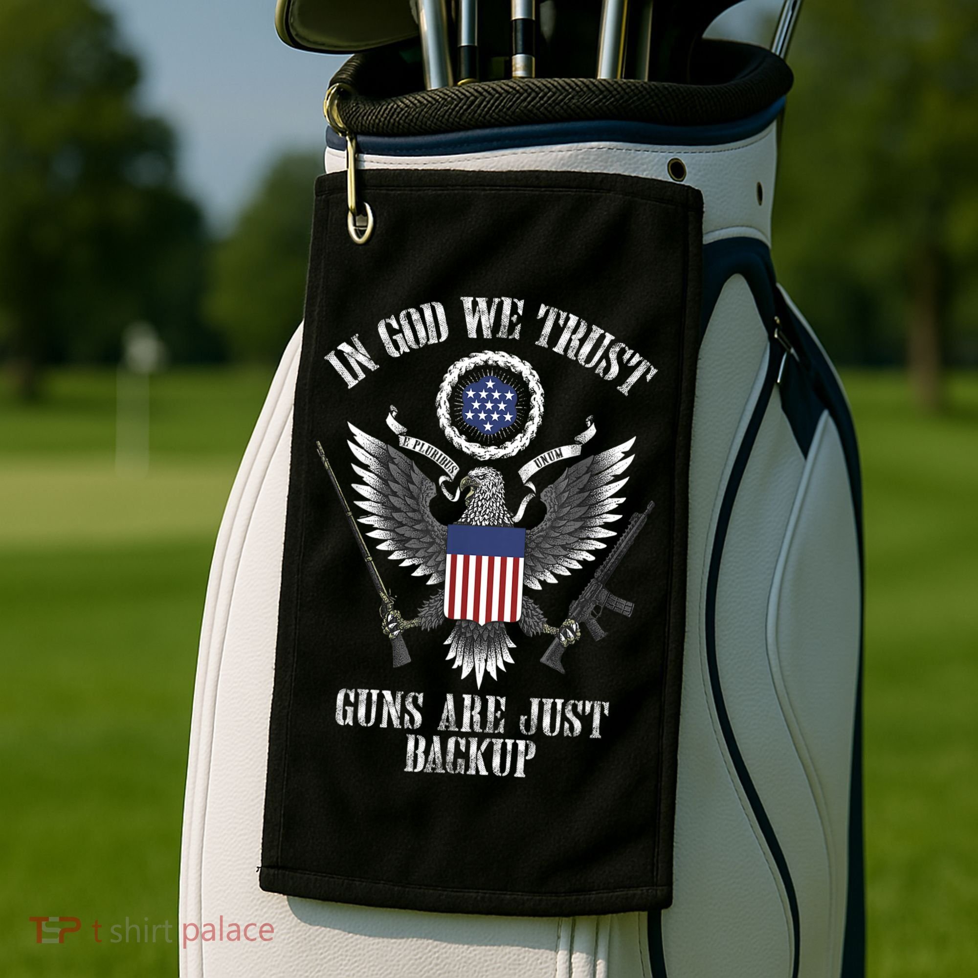 In God We Trust Guns Are Just Backup Golf Towel
