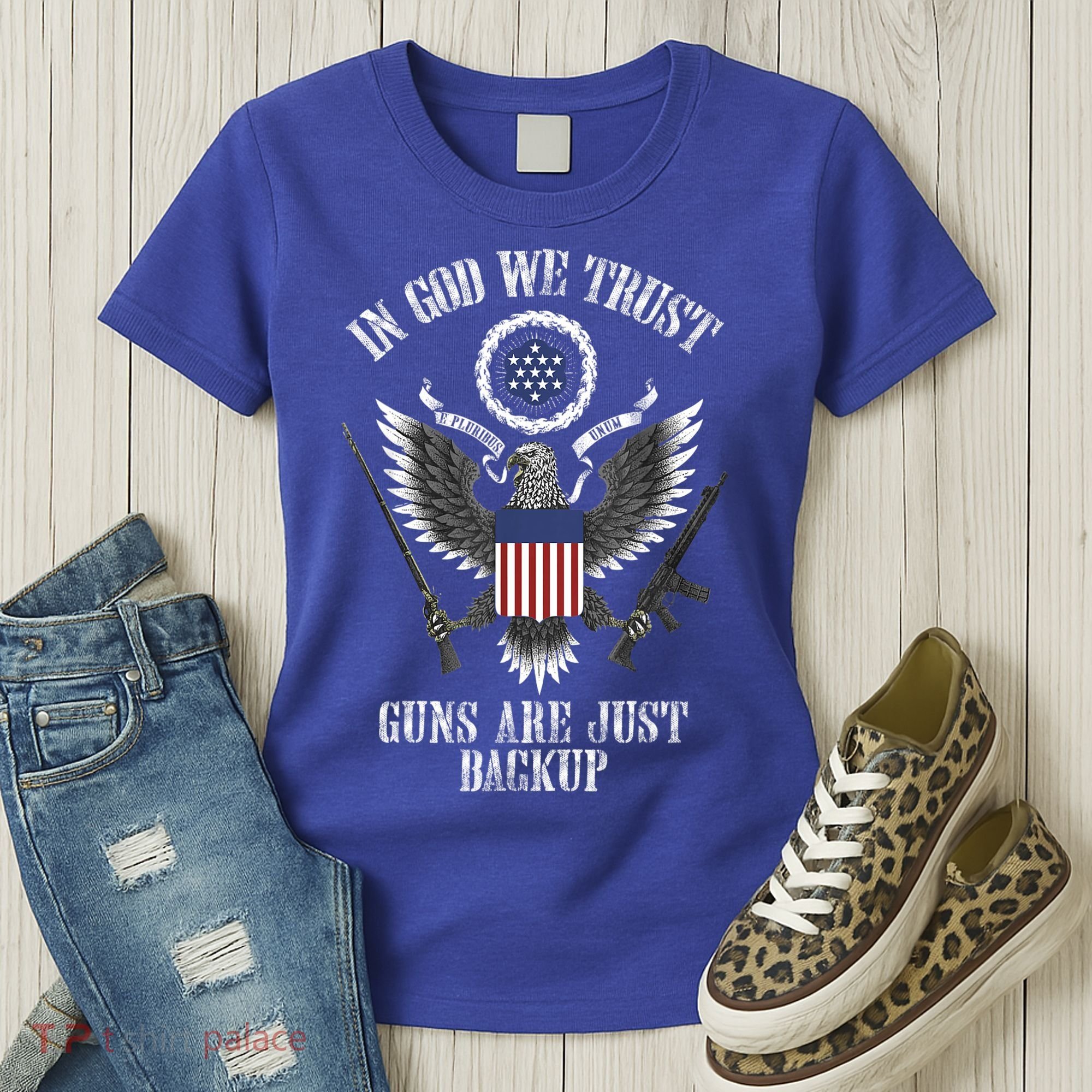 In God We Trust Guns Are Just Backup Women's T-Shirt