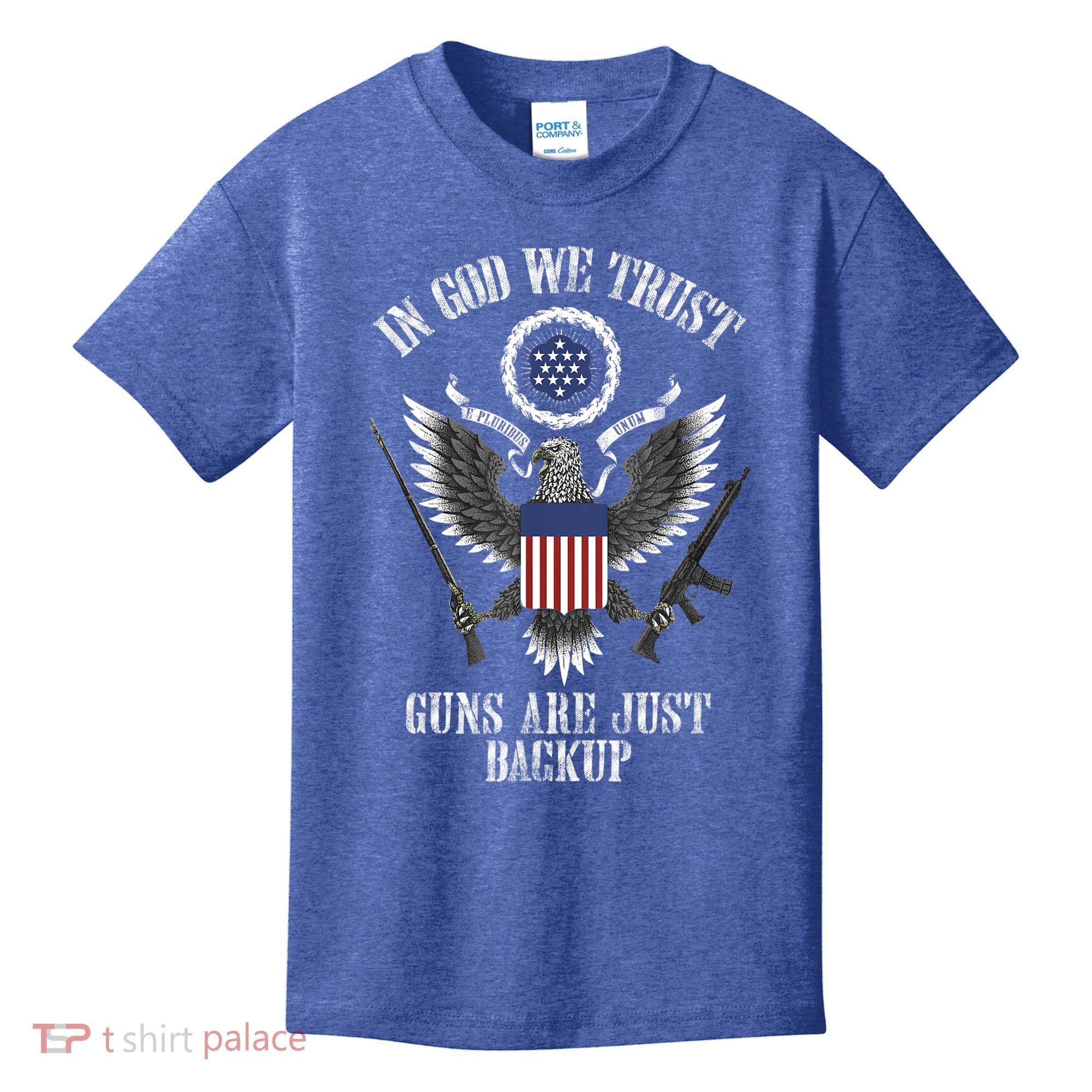 In God We Trust Guns Are Just Backup Kids T-Shirt