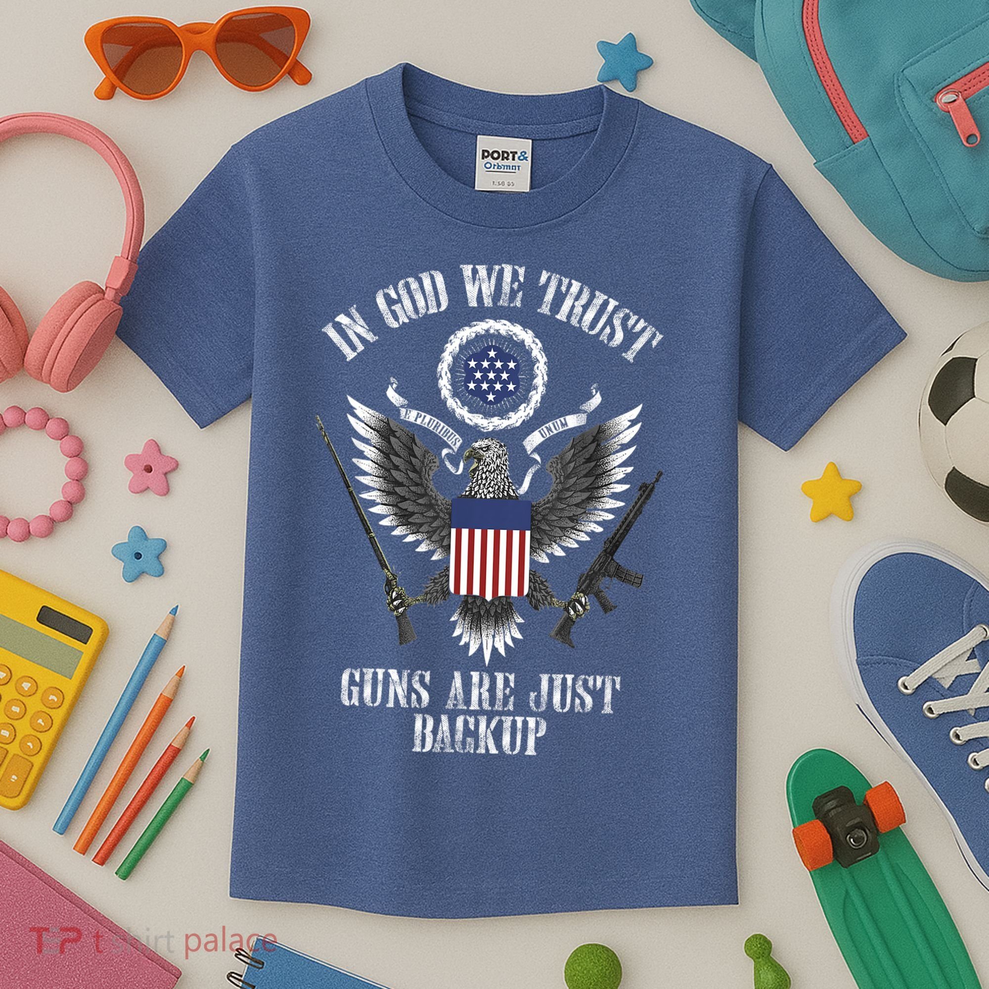 In God We Trust Guns Are Just Backup Kids T-Shirt