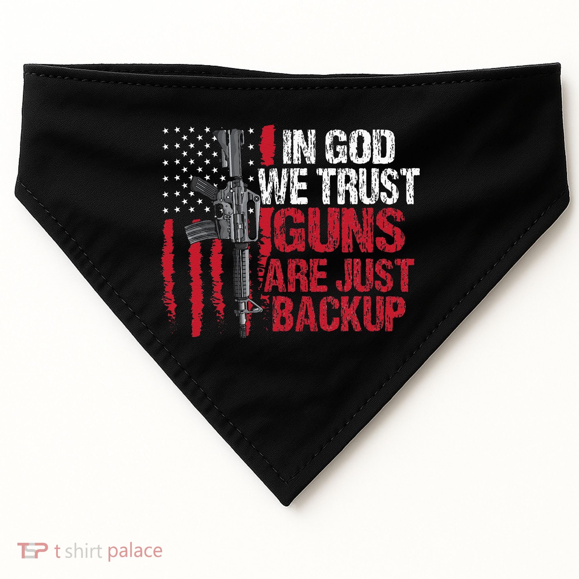 In God We Trust Guns Are Just Backup Patriotic USA-Made Doggie Bandana