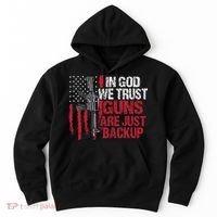 In God We Trust Guns Are Just Backup Patriotic Hoodie thumb 0