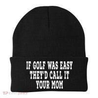 If Golf Was Easy They'd Call It Your Mom  Distressed  Beanie thumb 0
