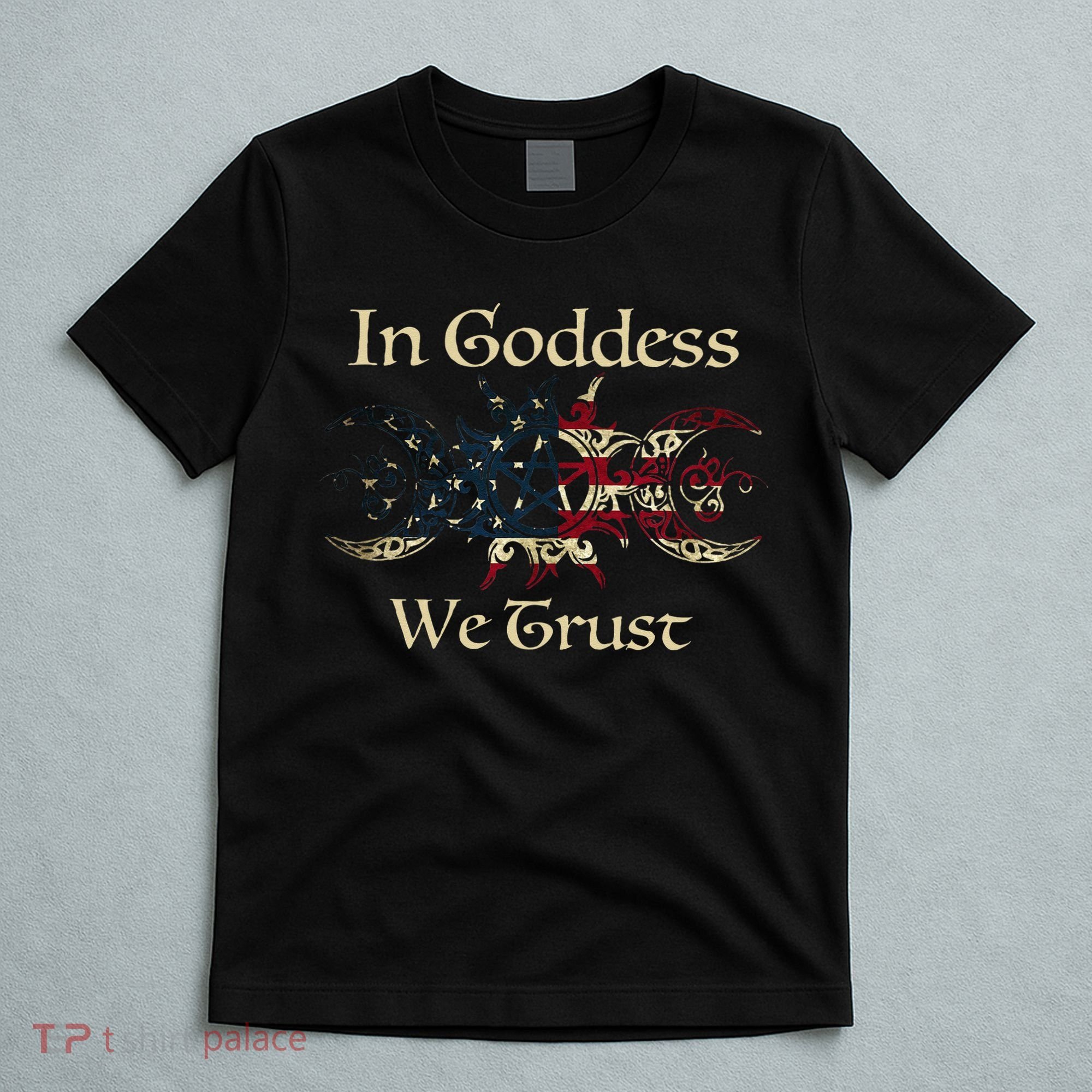in goddess we trust witch lover american flag T-Shirt