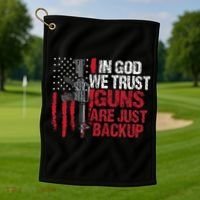 In God We Trust Guns Are Just Backup Patriotic Golf Towel thumb 1