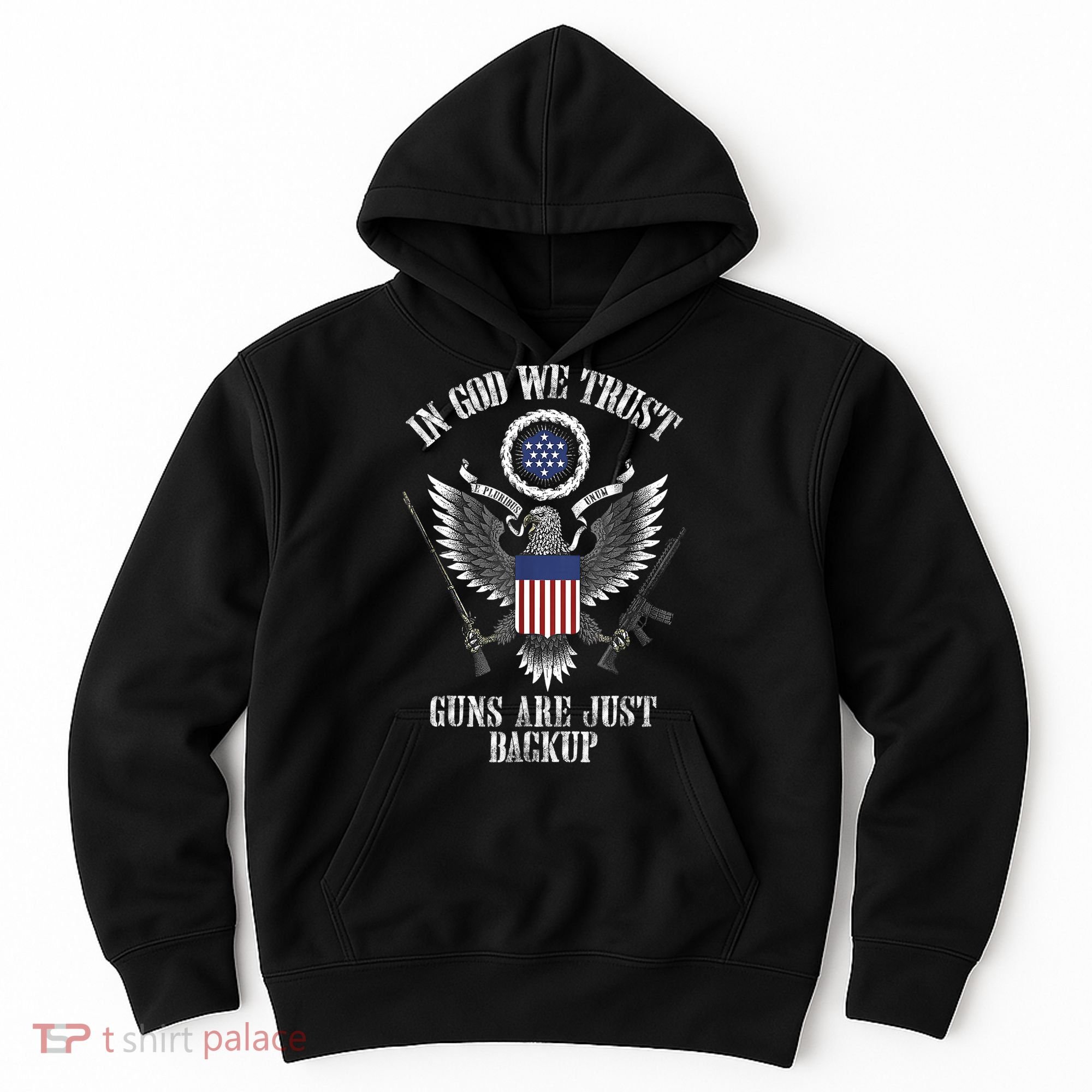In God We Trust Guns Are Just Backup Hoodie