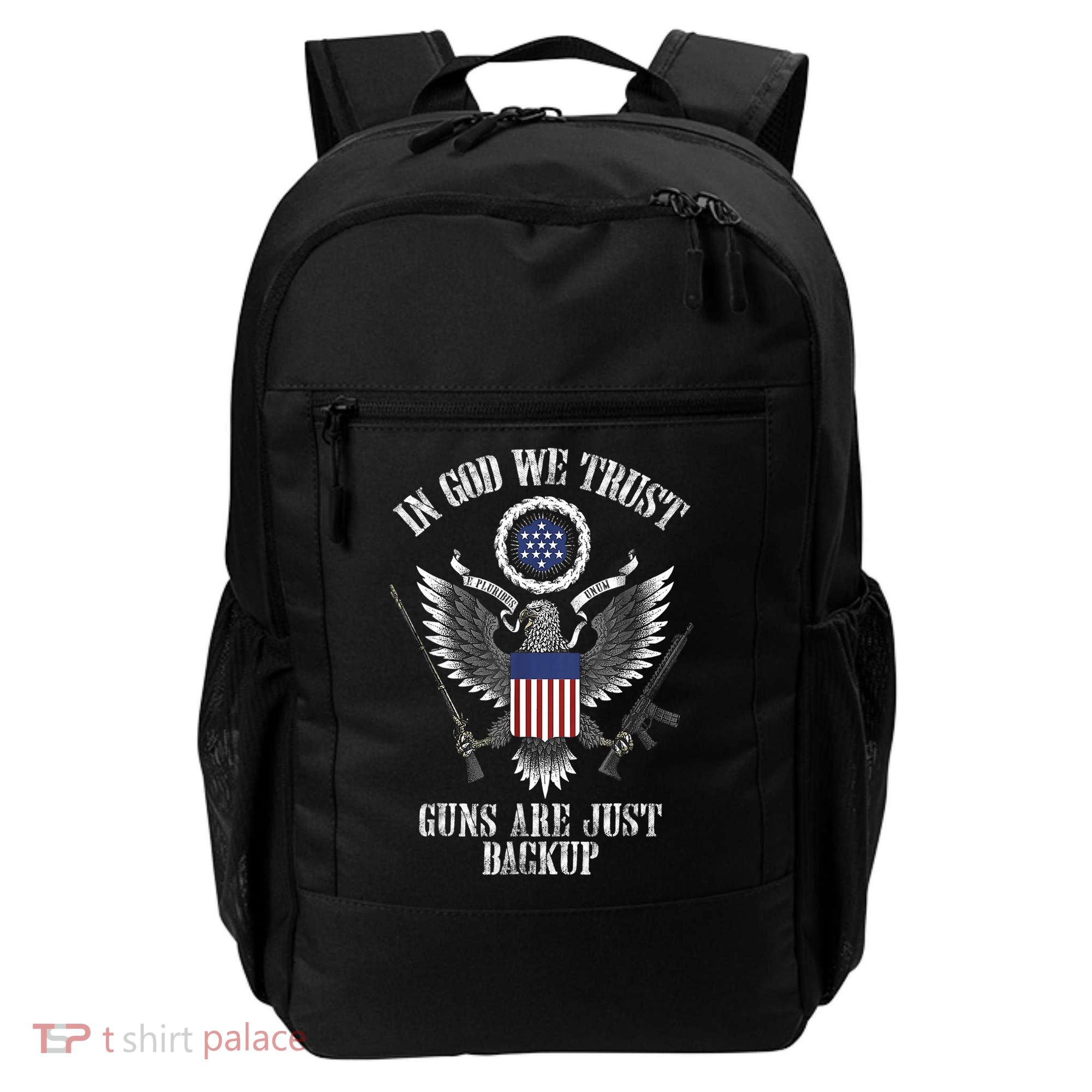 In God We Trust Guns Are Just Backup Backpack