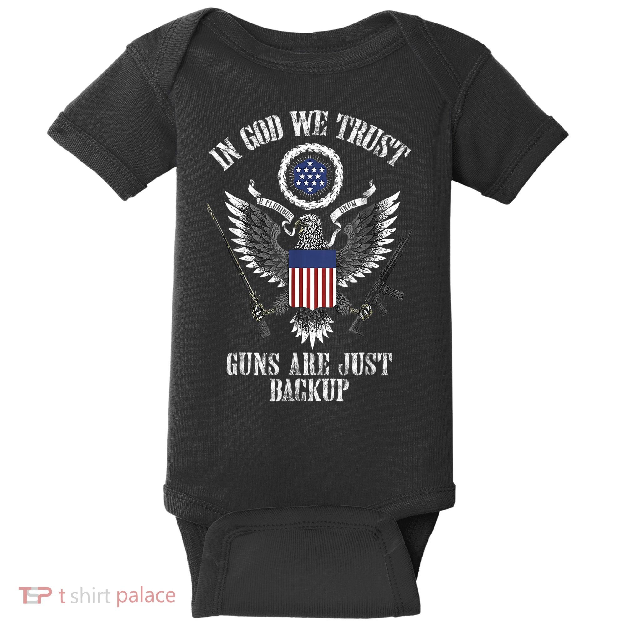 In God We Trust Guns Are Just Backup Baby Bodysuit