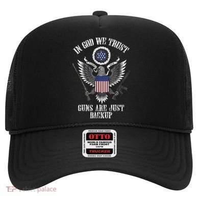 In God We Trust Guns Are Just Backup Hat