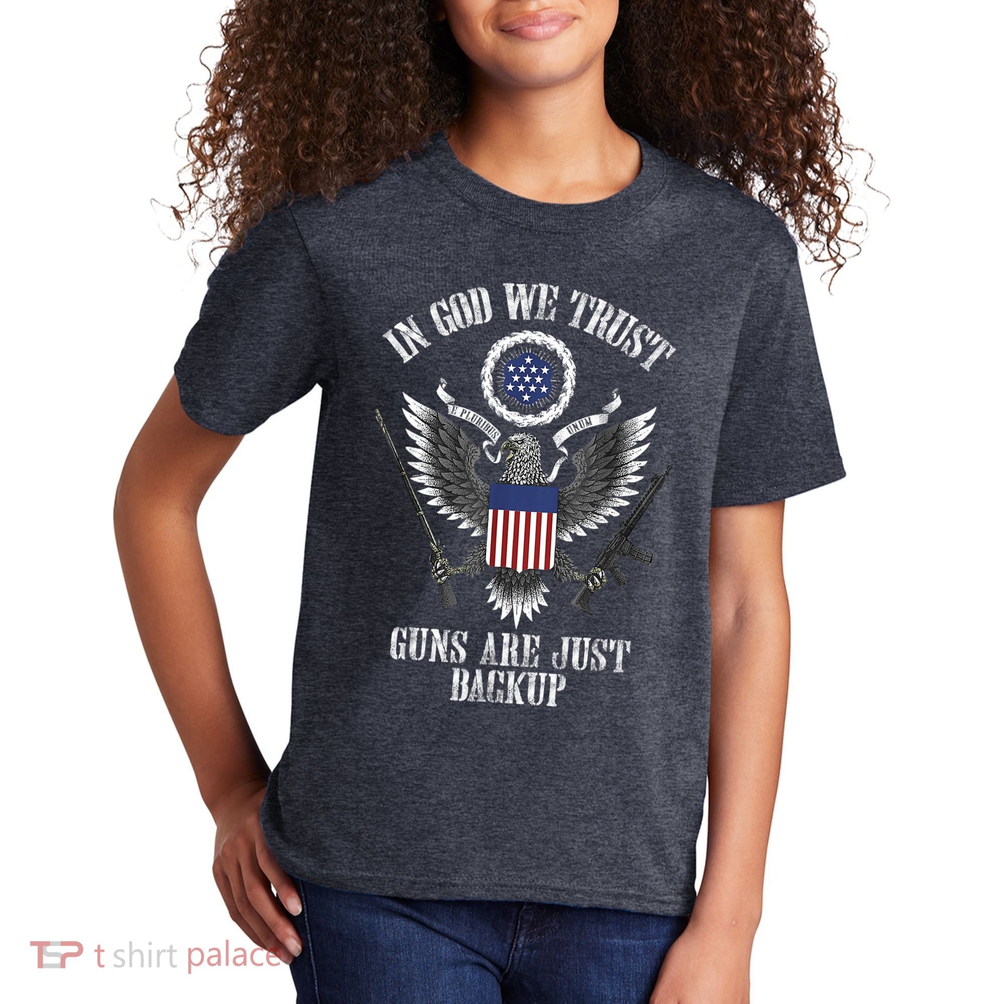 In God We Trust Guns Are Just Backup Kids T-Shirt