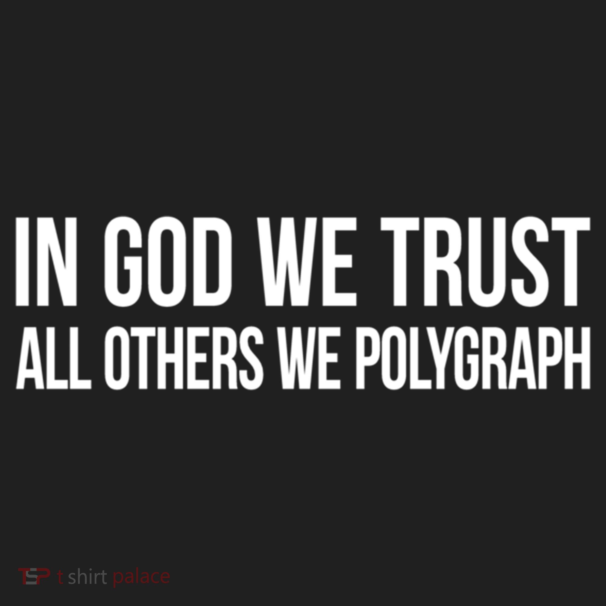 In God We Trust All Others We Polygraph Gift Hat